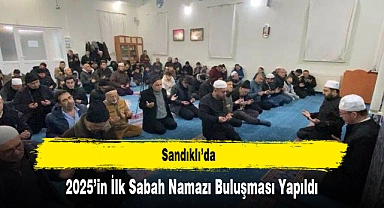Sandıklı’da, 2025’in İlk Sabah Namazı Buluşması Yapıldı