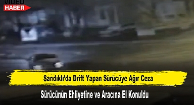 Sandıklı'da Drift Yapan Sürücüye Ağır Ceza