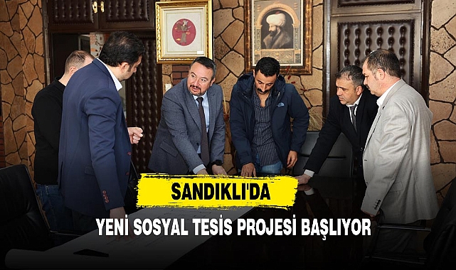 Sandıklı'da Yeni Sosyal Tesis Projesi Başlıyor
