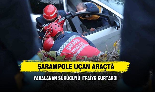 Şarampole Uçan Araçta Yaralanan Sürücüyü İtfaiye Kurtardı