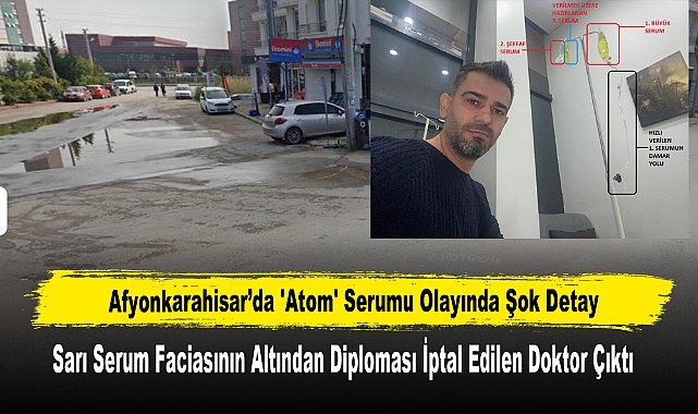 Sarı Serum Faciasının Altından Diploması İptal Edilen Doktor Çıktı
