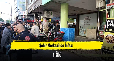 Şehir Merkezinde İnfaz: 1 Ölü