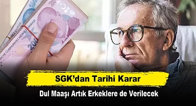 SGK'dan Tarihi Karar: Dul Maaşı Artık Erkeklere de Verilecek
