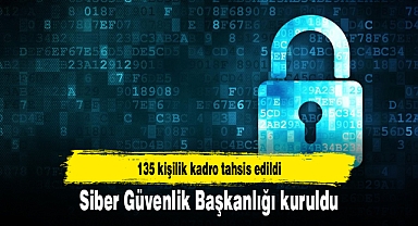 Siber Güvenlik Başkanlığı kuruldu