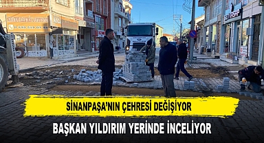 Sinanpaşa’nın Çehresi Değişiyor Başkan Yıldırım Yerinde İnceliyor