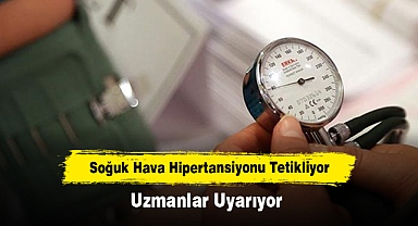 Soğuk Hava Hipertansiyonu Tetikliyor: Uzmanlar Uyarıyor