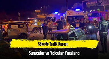 Söke'de Trafik Kazası: Sürücüler ve Yolcular Yaralandı