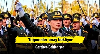 Teğmenler Onay Bekliyor
