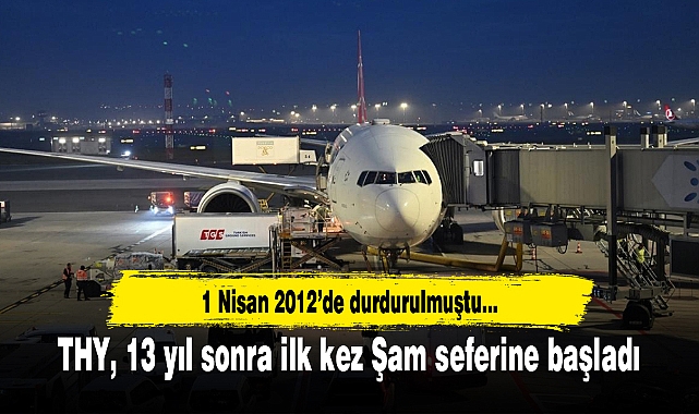 THY'nin Suriye'nin başkenti Şam'a uçuşu gerçekleşti