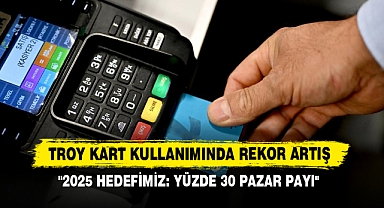 TROY kart kullanımında rekor artış
