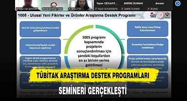 TÜBİTAK ARAŞTIRMA DESTEK PROGRAMLARI SEMİNERİ GERÇEKLEŞTİ