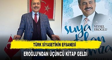 Türk Siyasetinin Efsanesi Eroğlu’ndan Üçüncü Kitap Geldi