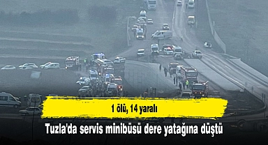 Tuzla'da servis minibüsü dere yatağına düştü: 1 ölü, 14 yaralı