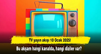 TV yayın akışı 10 Ocak 2025 Bu akşam hangi kanalda, hangi diziler var?