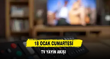 TV Yayın Akışı 18 Ocak 2025