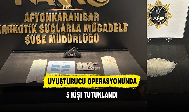 Uyuşturucu Operasyonunda 5 Kişi Tutuklandı