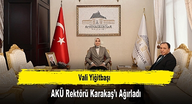 Vali Yiğitbaşı, AKÜ Rektörü Karakaş'ı Ağırladı