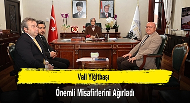 Vali Yiğitbaşı, Önemli Misafirlerini Ağırladı