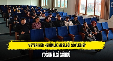 ‘Veteriner Hekimlik Mesleği Söyleşisi' Yoğun İlgi Gördü