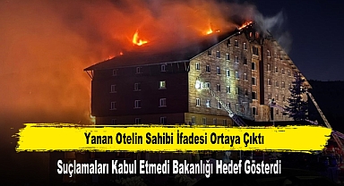 Yanan Otelin Sahibi Suçlamaları Kabul Etmedi Bakanlığı Hedef Gösterdi