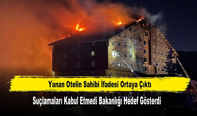 Yanan Otelin Sahibi Suçlamaları Kabul Etmedi Bakanlığı Hedef Gösterdi