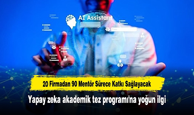 Yapay zeka akademik tez programı'na yoğun ilgi