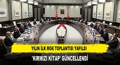 Yılın ilk MGK toplantısı yapıldı 'Kırmızı Kitap' güncellendi