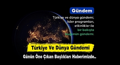 2 Şubat Pazar Türkiye Ve Dünya Gündemi