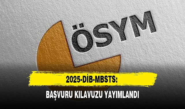 2025-DİB-MBSTS: BAŞVURU KILAVUZU YAYIMLANDI