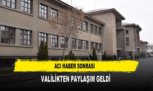 ACI HABER SONRASI VALİLİKTEN PAYLAŞIM GELDİ