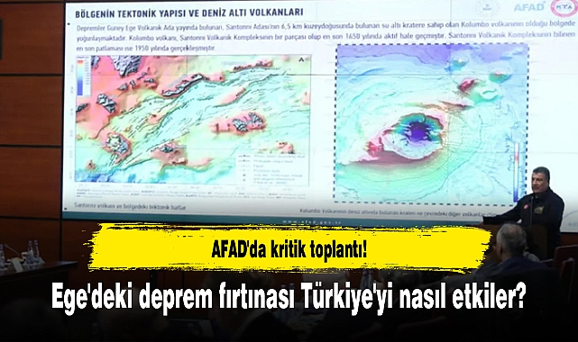 AFAD'da kritik toplantı! Ege'deki deprem fırtınası Türkiye'yi nasıl etkiler?