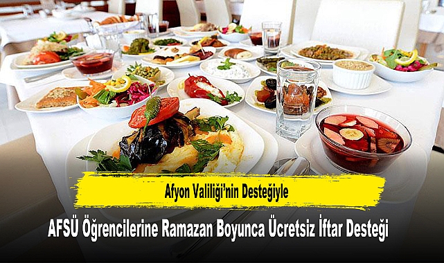 AFSÜ Öğrencilerine Ramazan Boyunca Ücretsiz İftar Desteği