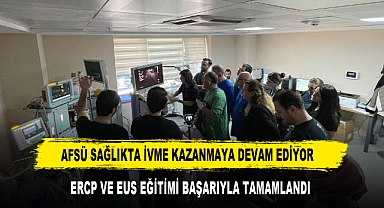 AFSÜ SAĞLIKTA İVME KAZANMAYA DEVAM EDİYOR ERCP VE EUS EĞİTİMİ BAŞARIYLA TAMAMLANDI