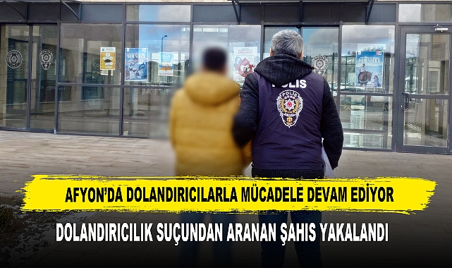 Afyon’da Dolandırıcılarla Mücadele Devam Ediyor