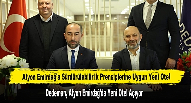 Afyon Emirdağ’a Sürdürülebilirlik Prensiplerine Uygun Yeni Otel
