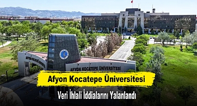 Afyon Kocatepe Üniversitesi Veri İhlali İddialarını Yalanlandı
