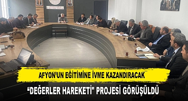 AFYON’UN EĞİTİMİNE İVME KAZANDIRACAK “DEĞERLER HAREKETİ