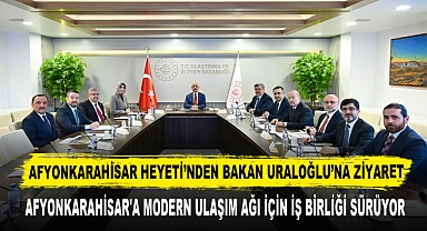 Afyonkarahisar'a Modern Ulaşım Ağı İçin İş Birliği Sürüyor