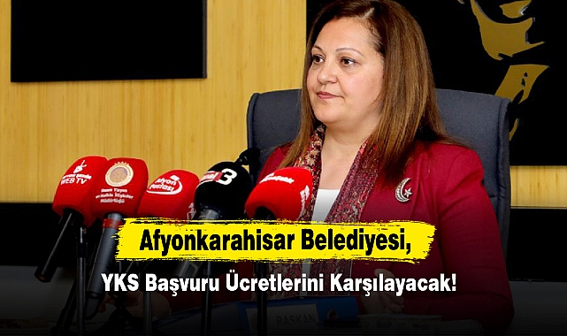 Afyonkarahisar Belediyesi, YKS Başvuru Ücretlerini Karşılayacak!