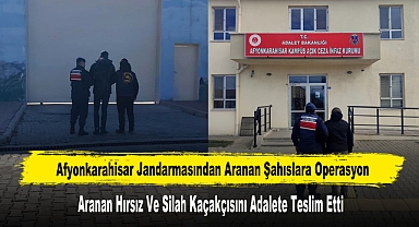 Afyonkarahisar’da Aranan Hırsız ve Silah Kaçakçısını Adalete Teslim Etti