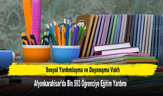 Afyonkarahisar'da Bin 593 Öğrenciye Eğitim Yardımı