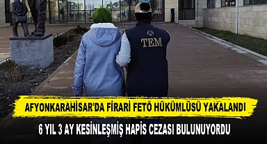 Afyonkarahisar'da Firari FETÖ Hükümlüsü Yakalandı