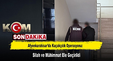 Afyonkarahisar'da Kaçakçılık Operasyonu: Silah ve Mühimmat Ele Geçirildi