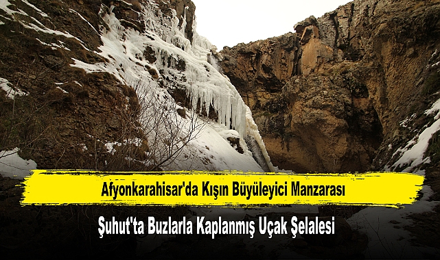 Afyonkarahisar'da Kışın Büyüleyici Manzarası