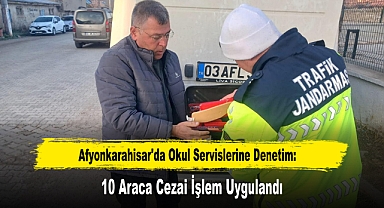 Afyonkarahisar'da Okul Servislerine Denetim: 10 Araca Cezai İşlem Uygulandı