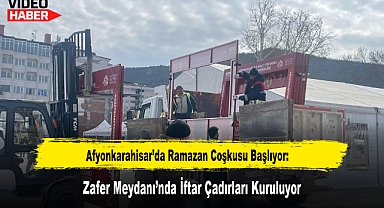 Afyonkarahisar'da Ramazan Coşkusu Başlıyor: Zafer Meydanı'nda İftar Çadırları Kuruluyor