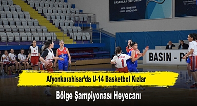 Afyonkarahisar’da U-14 Basketbol Kızlar Bölge Şampiyonası Heyecanı