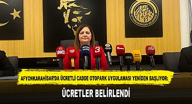 AFYONKARAHİSAR'DA ÜCRETLİ CADDE OTOPARK UYGULAMASI YENİDEN BAŞLIYOR: ÜCRETLER BELİRLENDİ