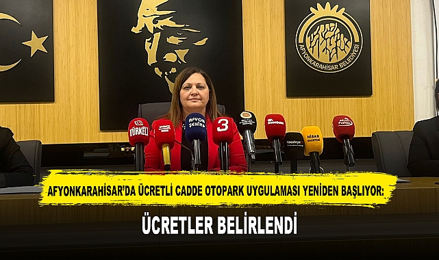 AFYONKARAHİSAR'DA ÜCRETLİ CADDE OTOPARK UYGULAMASI YENİDEN BAŞLIYOR: ÜCRETLER BELİRLENDİ 
