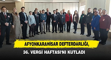 Afyonkarahisar Defterdarlığı, 36. Vergi Haftası'nı Kutladı